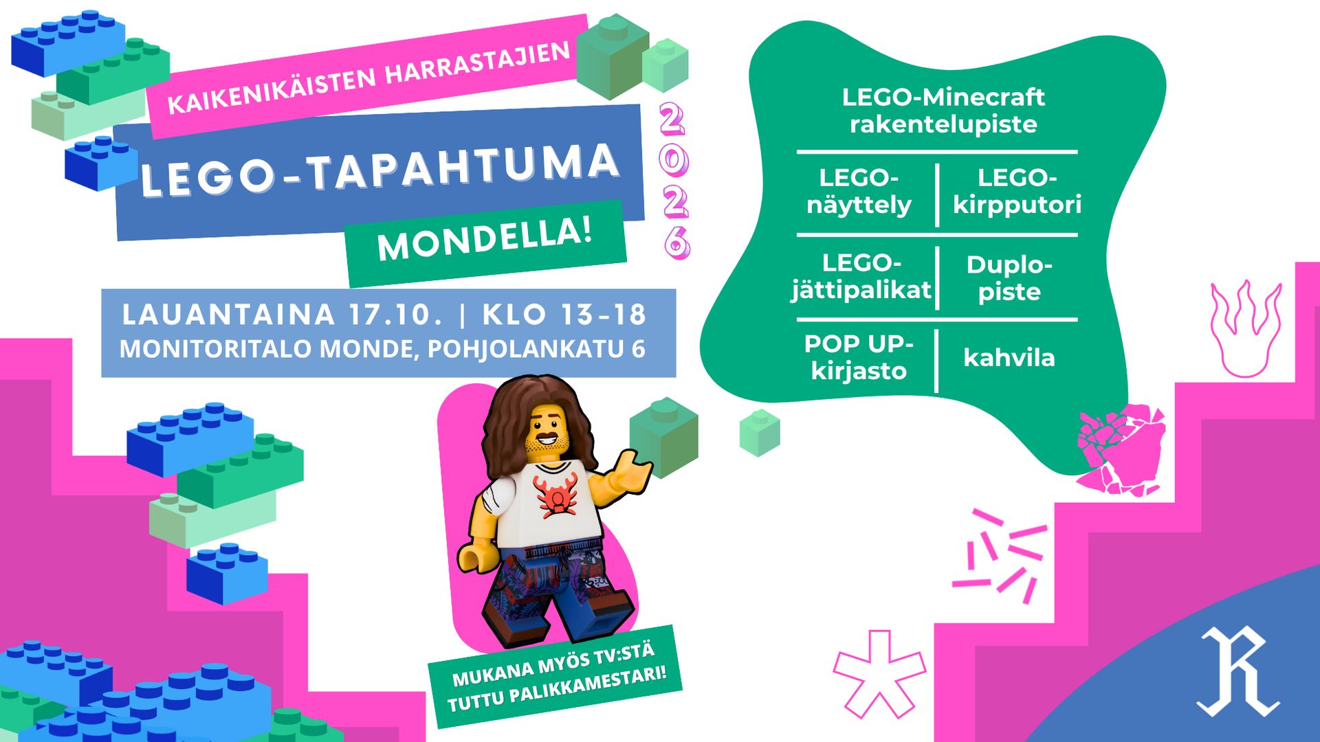 Rovaniemi-brändin mukaisen muodon keskellä lueteltu tapahtuman toimintapisteet ja Lego-hahmo, joka muistuttaa TV:stä tuttua palikkamestaria.