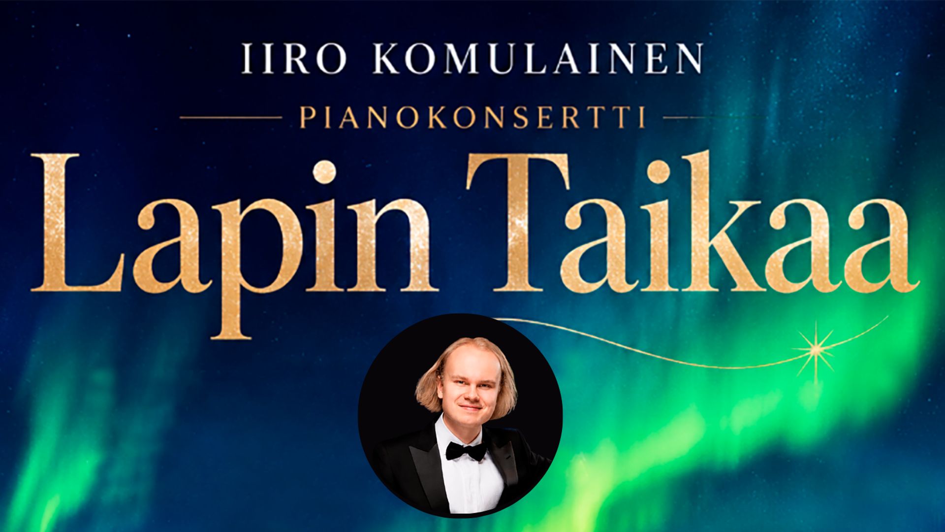 Iiro Komulaisen Lapin taikaa -pianokonsertti Rovaniemen kirkossa ti 8.9. klo 19 - tapahtuman kuva